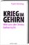 Krieg im Gehirn - Wie uns der Stress beherrscht