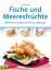 Kate Whiteman: Fische und Meeresfrüchte