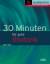 30 Minuten für gute Rhetorik (Peter Heig