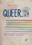 Scheele, Jules; Barker, Meg-John: Queer 