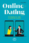 Anja Stiller: Online-Dating - Ein Ratgeb