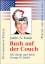 Justin A. Frank: Bush auf der Couch - Wi