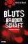 Ulrich Stoll: Blutsbruderschaft : Krimin