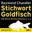 Raymond Chandler: Stichwort Goldfisch (l