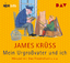 James Kruess: Mein Urgrossvater und ich,