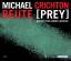 Michael Crichton: Beute (Prey) -  6 CDs