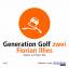 Florian Illies: Generation Golf zwei