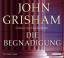 Grisham, John, Vorgelesen von: Brauer, C