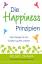 Ryuho Okawa: Die Happiness-Prinzipien - 