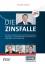 Die Zinsfalle - Die neue Bedrohung für konservative Anleger - Gefahren für das Portfolio erkennen und vermeiden