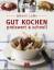 Johann Lafer: Gut kochen - Preiswert und