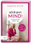 Angelina Kirsch: Rock your mind! Sei gut