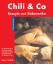 Chili & Co.. Küchenklassiker: Rezepte au