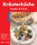 Kräuterküche : kreativ &amp, frisch. [Te