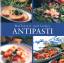 Antipasti. Raffiniert und lecker