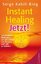 King, Serge K: Instant Healing Jetzt - G