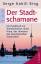 King, Serge Kahili: Der Stadt-Schamane -