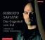 Roberto Saviano: das Gegenteil von Tod