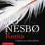 NesbÃ¸, Jo: Koma (Ein Harry-Hole-Krimi 1