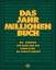 Das Jahr-Millionen-Buch: Band 1., Vom Urknall zum Neandertaler