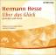 Hermann Hesse: Hermann Hesse - Über das 