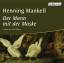 Henning Mankell: Der Mann mit der Maske