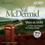 Val McDermid: Wen es trifft /Wer den Wag