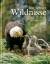 Die letzten Wildnisse - die schönsten Nationalparks und Naturreservate Kanadas und der USA