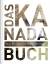 Das Kanada Buch - Magnum-Ausgabe : Highl