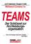 J R Katzenbach, Douglas K Smith: TEAMS. 