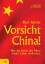 Kurt Seinitz: Vorsicht China!: Wie das R