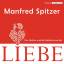 Manfred Spitzer: Das Gehirn und die Gehe