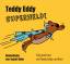 Ingrid Hofer: Teddy Eddy - Superheld