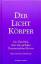 Reindjen Anselmi: Der Lichtkörper - Ein 