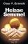 Claus P Schmidt: Heisse Semmel