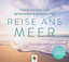 REISE ANS MEER