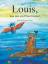 Rebekka Baumann-Fuchs: Louis, lass uns e Rebekka Baumann-Fuchs: Louis, lass uns e