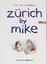 Audenhove, Mike van: Zürich by Mike 02