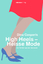 Dina Casparis: High Heels - Heisse Mode