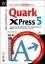 Das Profibuch zu QuarkXPress 5 – Anspruchsvolles Publishing für Print und elektronische Medien - Planung, Design und Umsetzung