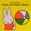 Dick Bruna: Fang den Ball, Miffy!