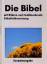 Die Bibel – Einheitsübersetzung der Heiligen Schrift. Gesamtausgabe. Mit Bildern und Familienchronik