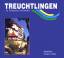 Roth, Adolf ; Keller, Walter E.: Treucht Roth, Adolf ; Keller, Walter E.: Treucht