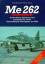 Radinger, Willy / Schick, Walter: Me 262