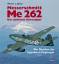 Blasel, Werner L: Messerschmitt Me 262 -