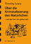 Timothy Leary: Über die Kriminalisierung