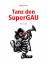 Wolfgang Ehmke: Tanz den SuperGau: Eine 