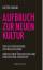 Dieter Duhm: Aufbruch zur neuen Kultur -