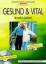 Wolfgang Beier: Gesund & vital durchs Le