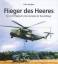 Flieger des Heeres – Aus dem Tagebuch eines Generals der Heeresflieger